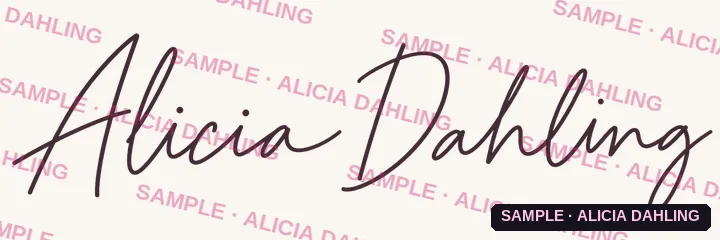 Sample of the Modern Founder bespoke signature for Alicia Dahling: even-weight monoline handwriting with a relaxed slant, overlaid with a 'Sample, Alicia Dahling' watermark.
